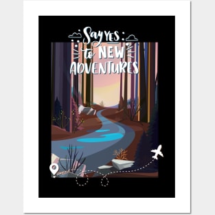 Say Yes to new adventures Love hiking scenic forest Posters and Art